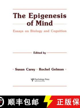 【3-4周达】The Epigenesis of Mind : Essays on Biology and Cognition [9781138882737]