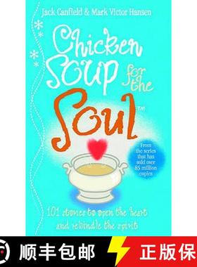 【3-4周达】Chicken Soup For The Soul : 101 Stories to Open the Heart and Rekindle the Spirit [9780091819569]