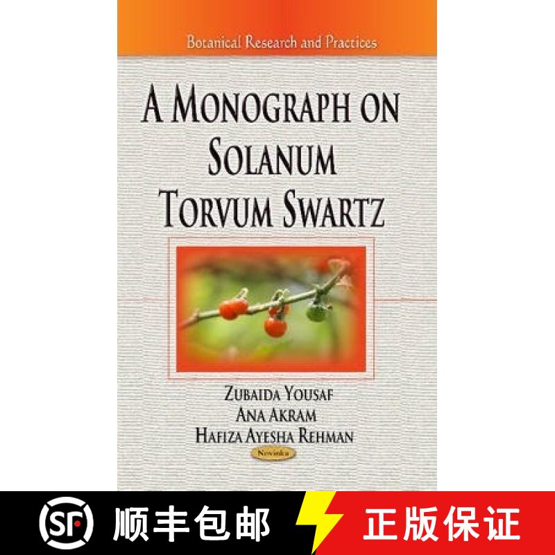 【3-4周达】A Monograph on Solanum Torvum Swartz [9781628084214]