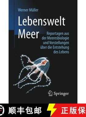 【3-4周达】Lebenswelt Meer: Reportagen Aus Der Meeresbiologie Und Vorstellungen Über Die Entstehung ... [9783662528518]