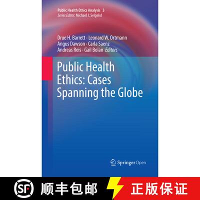 【3-4周达】Public Health Ethics: Cases Spanning the Globe: Cases Spanning the Globe [9783319795386]