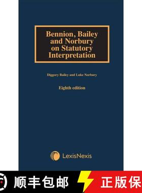 【3-4周达】Bennion, Bailey and Norbury on Statutory Interpretation Eighth Edition [9781474316729]