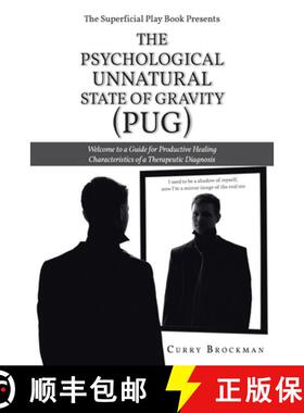 【3-4周达】The Superficial Play Book Presents The Psychological Unnatural State Of Gravity (PUG): Wel... [9798885401111]