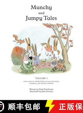 预订 Munchy and Jumpy Tales Volume 1: A Social-Emotional Book for Kids about Practicing Mindfulness, ... [9781734939309]