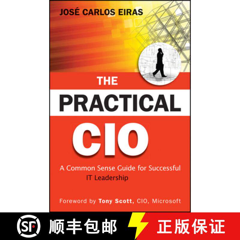 【3-4周达】精装 The Practical Cio: A Common Sense Guide For Successful It Leadership [Wiley经管] [9780470531907]