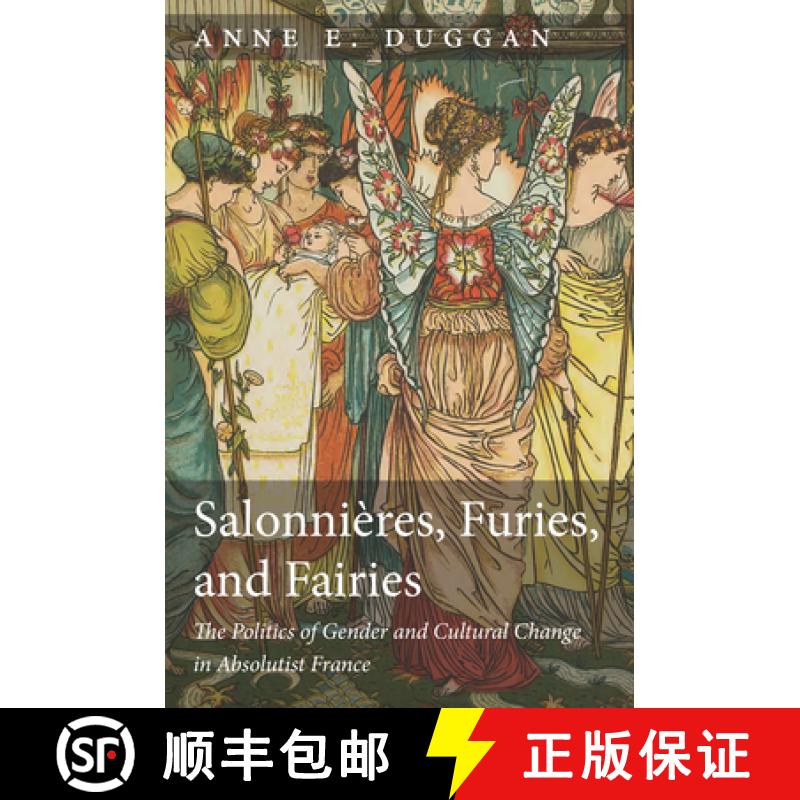 【3-4周达】Salonnières, Furies, and Fairies, Revised Edition: The Politics of Gender and Cultural Ch... [9781644532164]