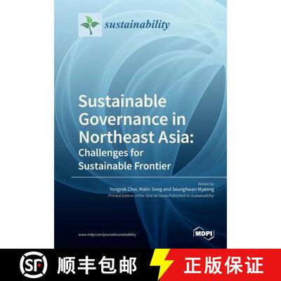 【3-4周达】Sustainable Governance in Northeast Asia: Challenges for Innovation Frontier [9783038971535]