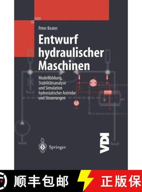 【3-4周达】Entwurf hydraulischer Maschinen : Modellbildung, Stabilitätsanalyse und Simulation hydros... [9783642635748]
