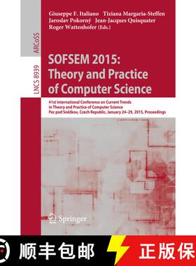 【3-4周达】SOFSEM 2015: Theory and Practice of Computer Science: 41st International Conference on Cur... [9783662460771]