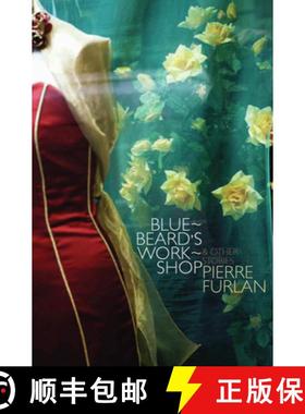 预订 Bluebeard's Workshop: & Other Stories [9780864735546]