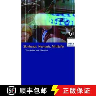 【3-4周达】Skinheads, Neonazis, Mitläufer: Täterstudien und Prävention [9783810031716]