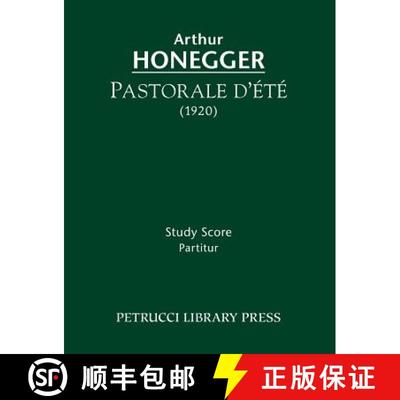 【3-4周达】Pastorale d'ete: Study score [9781608741168]
