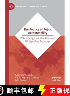 【3-4周达】The Politics of Public Accountability : Policy Design in Latin American Oil Exporting Coun... [9783030289973]