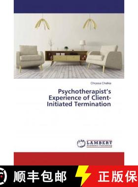 预订 Psychotherapist’s Experience of Client-Initiated Termination [9786133993525]