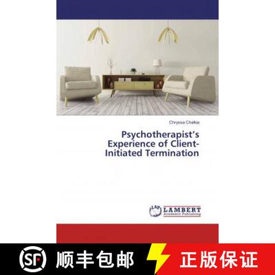 预订 Psychotherapist’s Experience of Client-Initiated Termination [9786133993525]