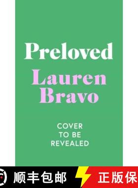 【3-4周达】Preloved: A sparklingly witty and relatable debut novel [9781398510623]