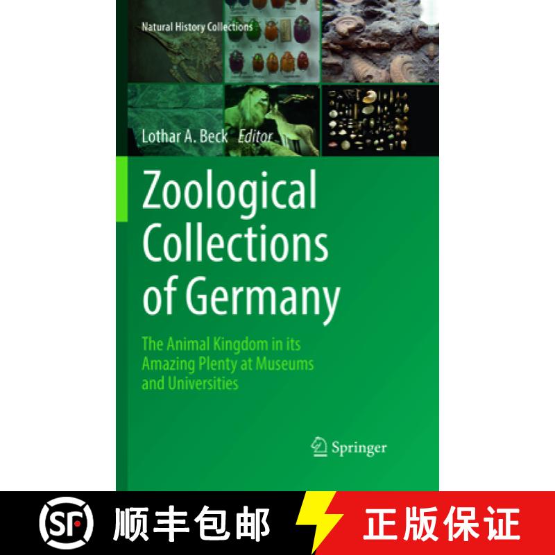 【3-4周达】Zoological Collections of Germany : The Animal Kingdom in its Amazing Plenty at Museums an... [9783319830384]