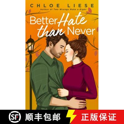 【3-4周达】Better Hate than Never : the perfect romcom for fans of 10 Things I Hate About You [9780349436098]