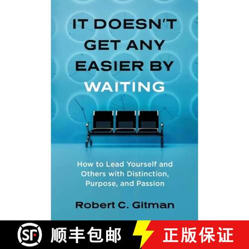 【3-4周达】It Doesn't Get Any Easier By Waiting: How to Lead Yourself and Others with Distinction, Pu... [9798996767700]