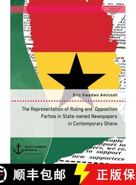 【3-4周达】The Representation of Ruling and Opposition Parties in State-owned Newspapers in Contempor... [9783960671336]
