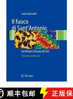 【3-4周达】Il fuoco di Sant'Antonio : Dai Misteri Eleusini all'LSD [9788847016071]