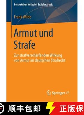 【3-4周达】Armut und Strafe : Zur strafverschärfenden Wirkung von Armut im deutschen Strafrecht [9783658114855]