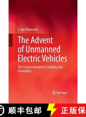 【3-4周达】The Advent of Unmanned Electric Vehicles : The Choices between E-mobility and Immobility [9783319369273]