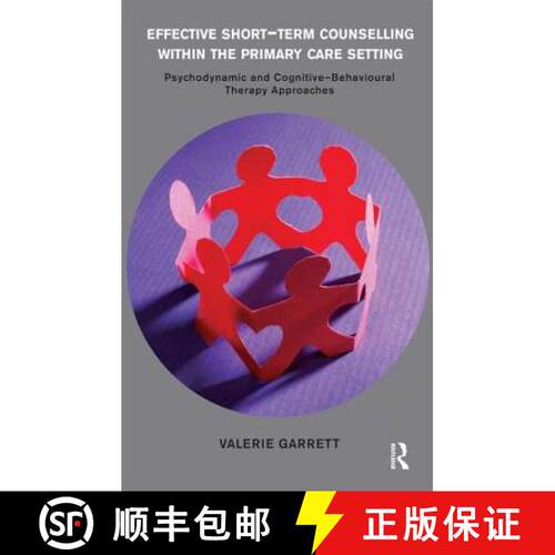 【3-4周达】Effective Short-Term Counselling within the Primary Care Setting: Psychodynamic and Cognit... [9781855757516]