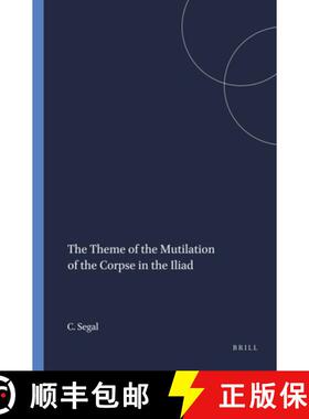 预订 The Theme of the Mutilation of the Corpse in the Iliad [9789004025790]