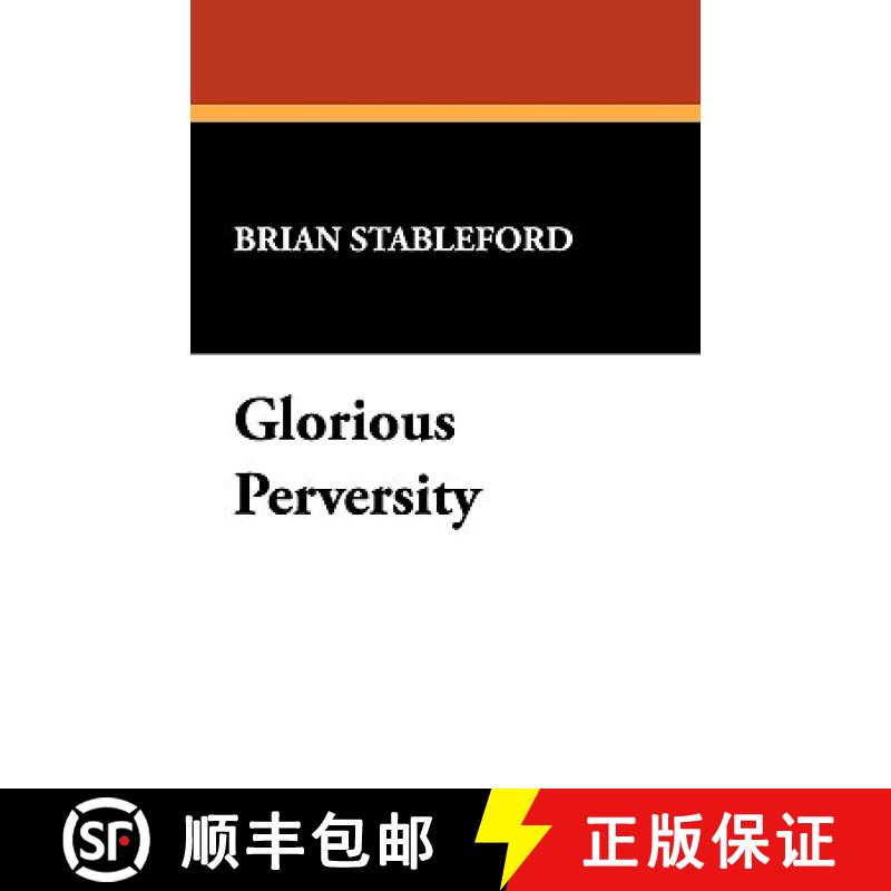 【2-3周达】Glorious Perversity: Decline and Fall of Literary Decadence [9780809519088]