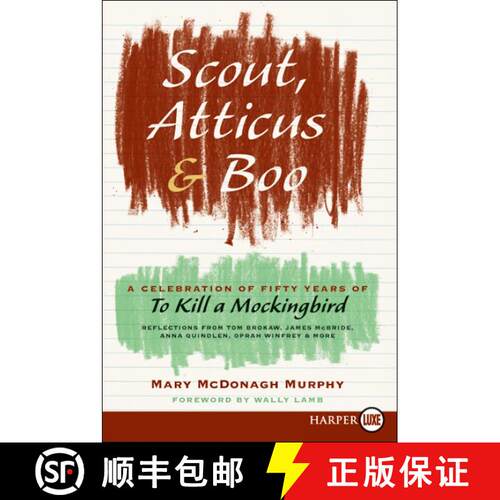 【3-4周达】Scout, Atticus, and Boo: A Celebration of Fifty Years of To Kill a Mockingbird [9780061979583]