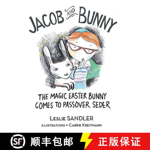 【3-4周达】精装 Jacob and Bunny  : The Magic Easter Bunny Comes to Passover Seder [9781685266004]