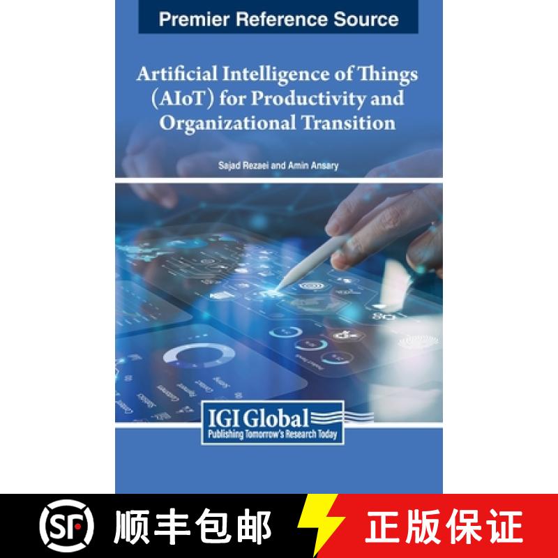 【3-4周达】Artificial Intelligence of Things (AIoT) for Productivity and Organizational Transition [9798369309933]