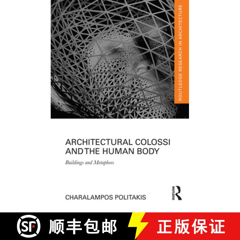 【3-4周达】Architectural Colossi and the Human Body: Buildings and Metaphors [9780367207922]