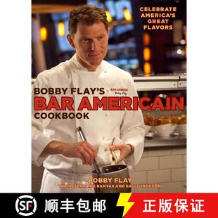 【3-4周达】精装 Bobby Flay's Bar Americain Cookbook: Celebrate America's Great Flavors [9780307461384]