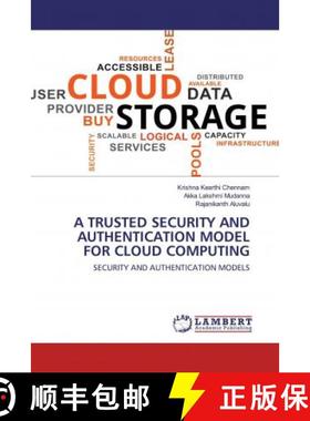 预订 A TRUSTED SECURITY AND AUTHENTICATION MODEL FOR CLOUD COMPUTING [9786202520317]