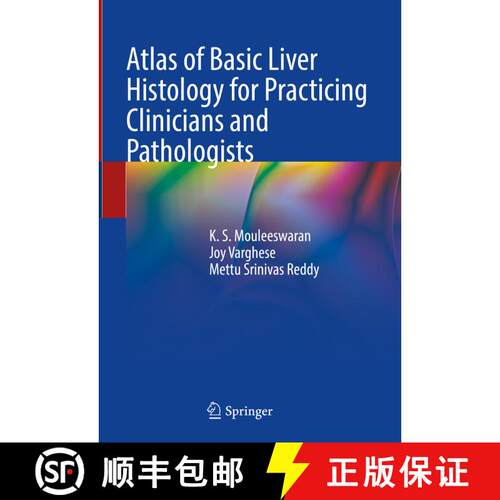 【3-4周达】精装 Atlas of Basic Liver Histology for Practicing Clinicians and Pathologists [9789819957613]