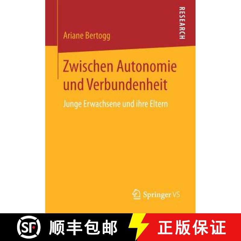 【3-4周达】Zwischen Autonomie und Verbundenheit : Junge Erwachsene und ihre Eltern [9783658195519]