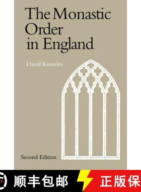 【3-4周达】The Monastic Order in England: A History of Its Development from the Times of St Dunstan t... [9780521548083]