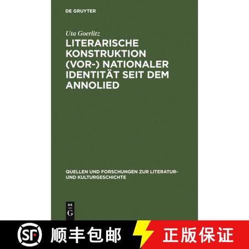 【3-4周达】精装 Literarische Konstruktion (vor-) nationaler Identität seit dem Annolied：Analysen un... [9783110194890]