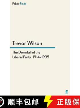 预订 The Downfall of the Liberal Party, 1914-1935 [9780571280216]