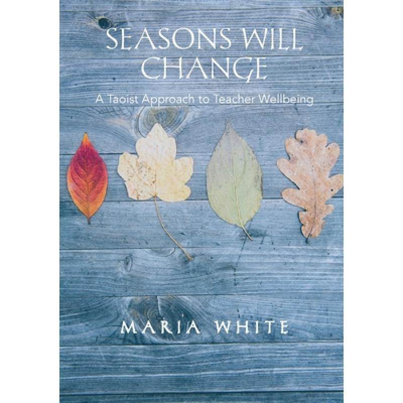 【4周达】seasons will change : a taoist approach to teacher well