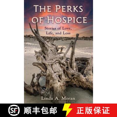 【3-4周达】The Perks of Hospice: Stories of Love, Life, and Loss [9798887470672]