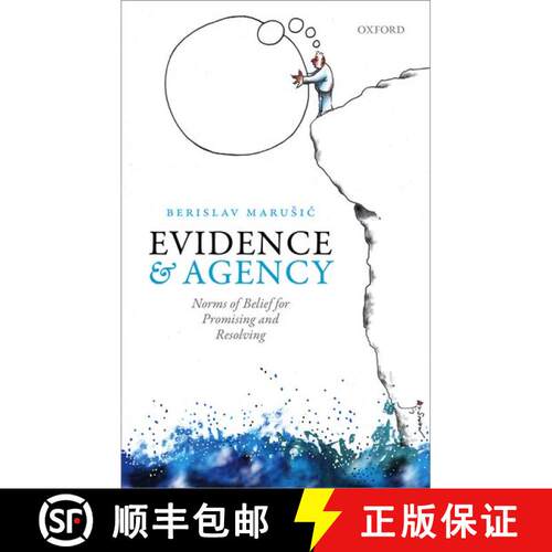 【3-4周达】精装 Evidence and Agency: Norms of Belief for Promising and Resolving [9780198714040]