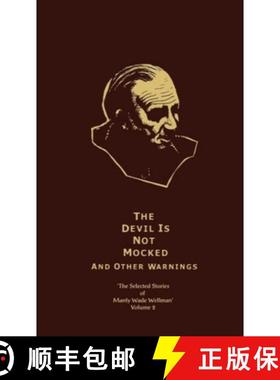 【3-4周达】The Selected Stories of Manly Wade Wellman Volume 2: The Devil is Not Mocked & Other Warni... [9781892389107]