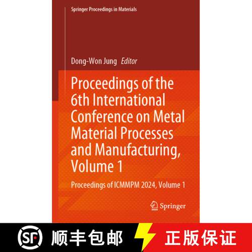 【3-4周达】精装 Proceedings of the 6th International Conference on Metal Material Processes and Manuf... [9789819502967]