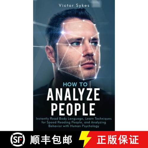 【3-4周达】How to Analyze People: Instantly Read Body Language, Learn Techniques for Speed Reading Pe... [9781087859163]