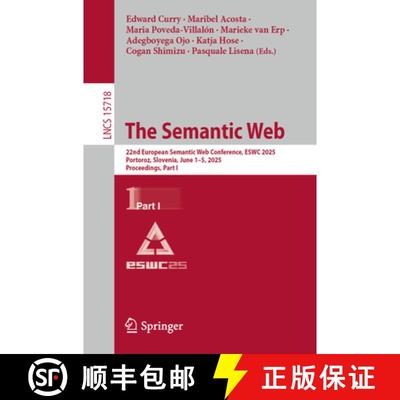 【3-4周达】The Semantic Web : 22nd European Semantic Web Conference, ESWC 2025, Portoroz, Slovenia, J... [9783031945748]