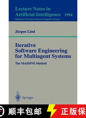 【3-4周达】Iterative Software Engineering for Multiagent Systems : The MASSIVE Method [9783540421665]