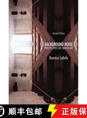 【3-4周达】Background Noise, Second Edition: Perspectives on Sound Art [9781628923520]